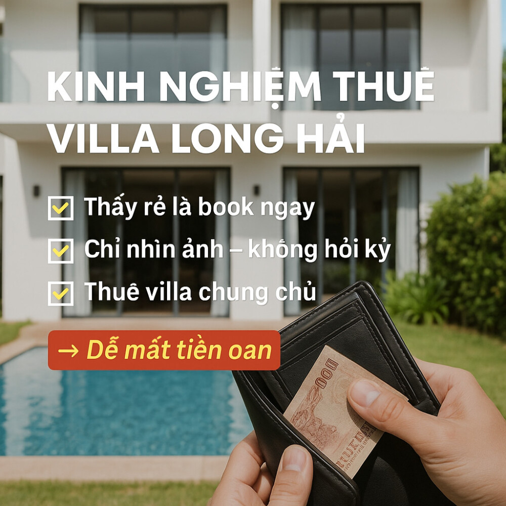 Kinh nghiệm thuê villa Long Hải