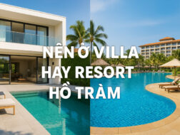 So sánh ở villa hay resort khi du lịch Hồ Tràm