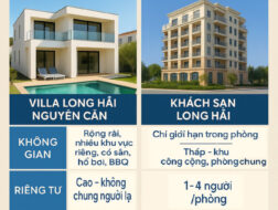 So sánh villa và khách sạn ở Long Hải theo từng tiêu chí
