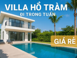 Villa Hồ Tràm đi trong tuần giá rẻ