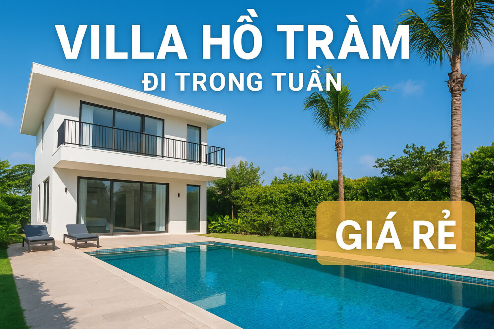 Villa Hồ Tràm đi trong tuần giá rẻ